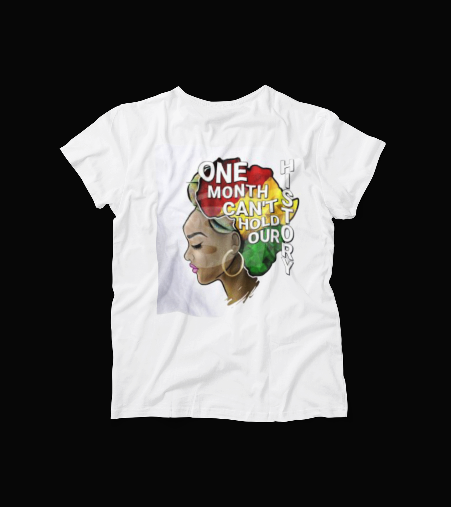 Black History Shirt – One Month Can’t Hold Our History Tee – Afrocentric Graphic T-Shirt – Empowerment Top