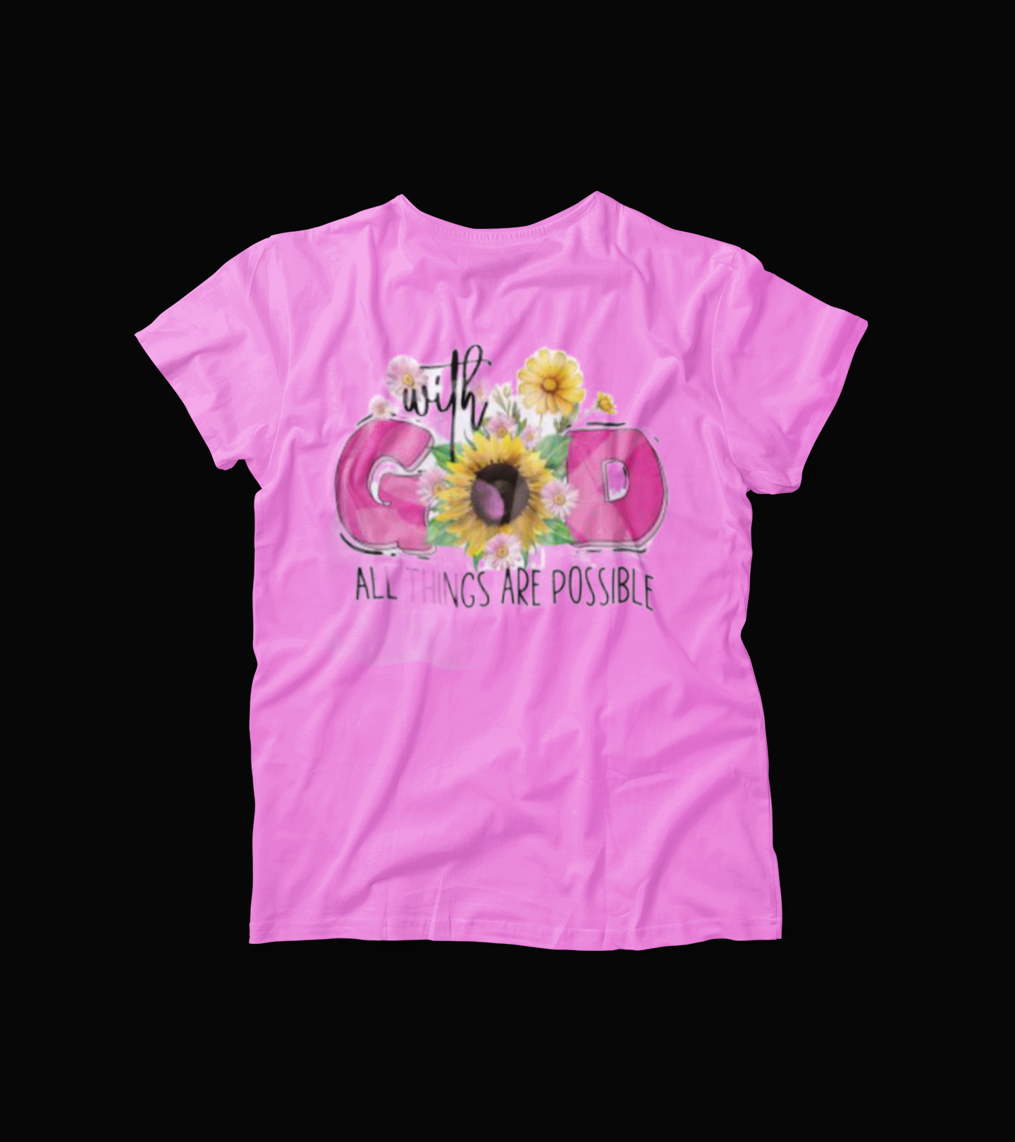With God All Things Are Possible T-Shirt – Faith Floral Christian Tee – Sunflower Religious Shirt for Women
