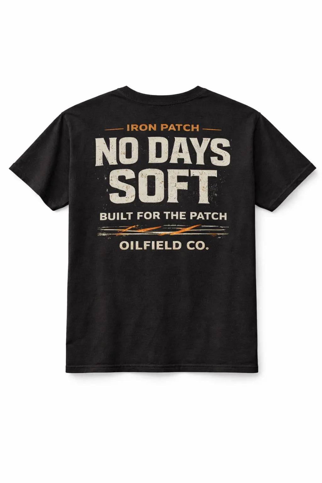 No Days Soft Oilfield T-Shirt – Iron Patch Co Work Tee – Heavy Duty Gildan Shirt